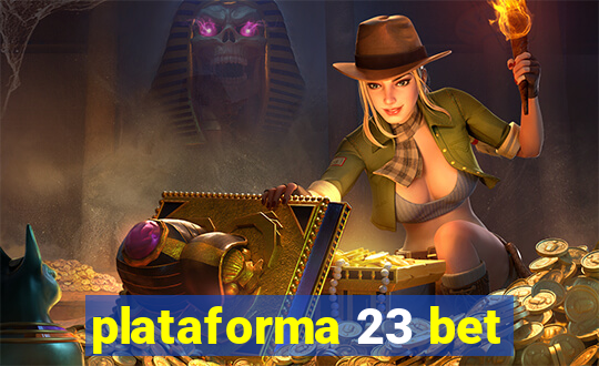 plataforma 23 bet